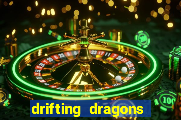 drifting dragons vai ter 2 temporada
